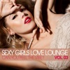 Sexy Girls Love Lounge, Vol. 03 (Can You Feel The Vibe?)