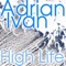 High Life - Adrian Ivan lyrics