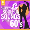 Sweet & Soulful Sounds of the 60's (Re-Recorded Versions) artwork