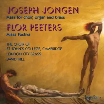 Jongen & Peeters: Choral Music by Choir of St. John's College, Cambridge & David Hill album reviews, ratings, credits