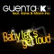 Baby Let's Get Loud - Guenta K. lyrics