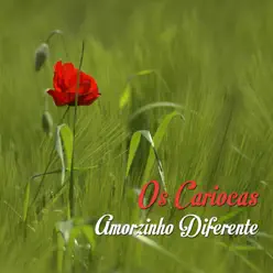 Amorzinho Diferente - Single - Os Cariocas Amorzinho Diferente - Single - Os Cariocas