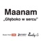 Głeboko W Sercu - Maanam lyrics