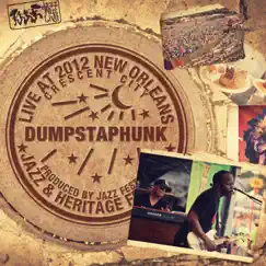 Live at 2012 New Orleans Jazz & Heritage Festival by Ivan Neville & Dumpstaphunk album reviews, ratings, credits