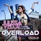 Overload - Julissa Veloz lyrics