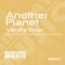 Vanilla River (Zuubi Remix) - Another Planet lyrics