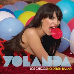 Los Chicos No Deben Bailar - Yolanda Cazalis