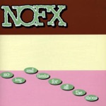 NOFX - It's My Job to Keep Punk Rock Elite