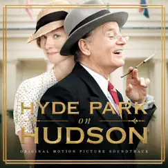 Hyde Park On Hudson (Original Motion Picture Soundtrack) by Jeremy Sams album reviews, ratings, credits