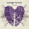 Bridges - Courage My Love lyrics