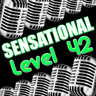 Sensational Level 42 - Level 42