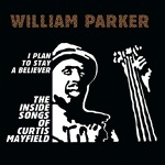 William Parker - Move On Up