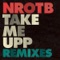 Take Me Upp Two - NROTB lyrics