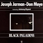 Henry Dumas, Johnny Dyani, Joseph Jarman & Famoudou Don Moye - Black Paladins