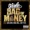 Bag of Money (feat. Rick Ross, Meek Mill & T-Pain)