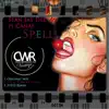 Spell (feat. Canaf) - Single album lyrics, reviews, download