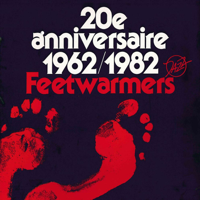 Feetwarmers - 20ème Anniversaire 1962/1982 (feat. Jo Gagliardi, Daniel Mingot, Alain Cornioley, Jean-Loup Muller, Alain Du Bois, Johnny Stadler & Peter Schmidli) artwork