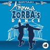 Aroma - Zorba's Dance (Sirtaki)