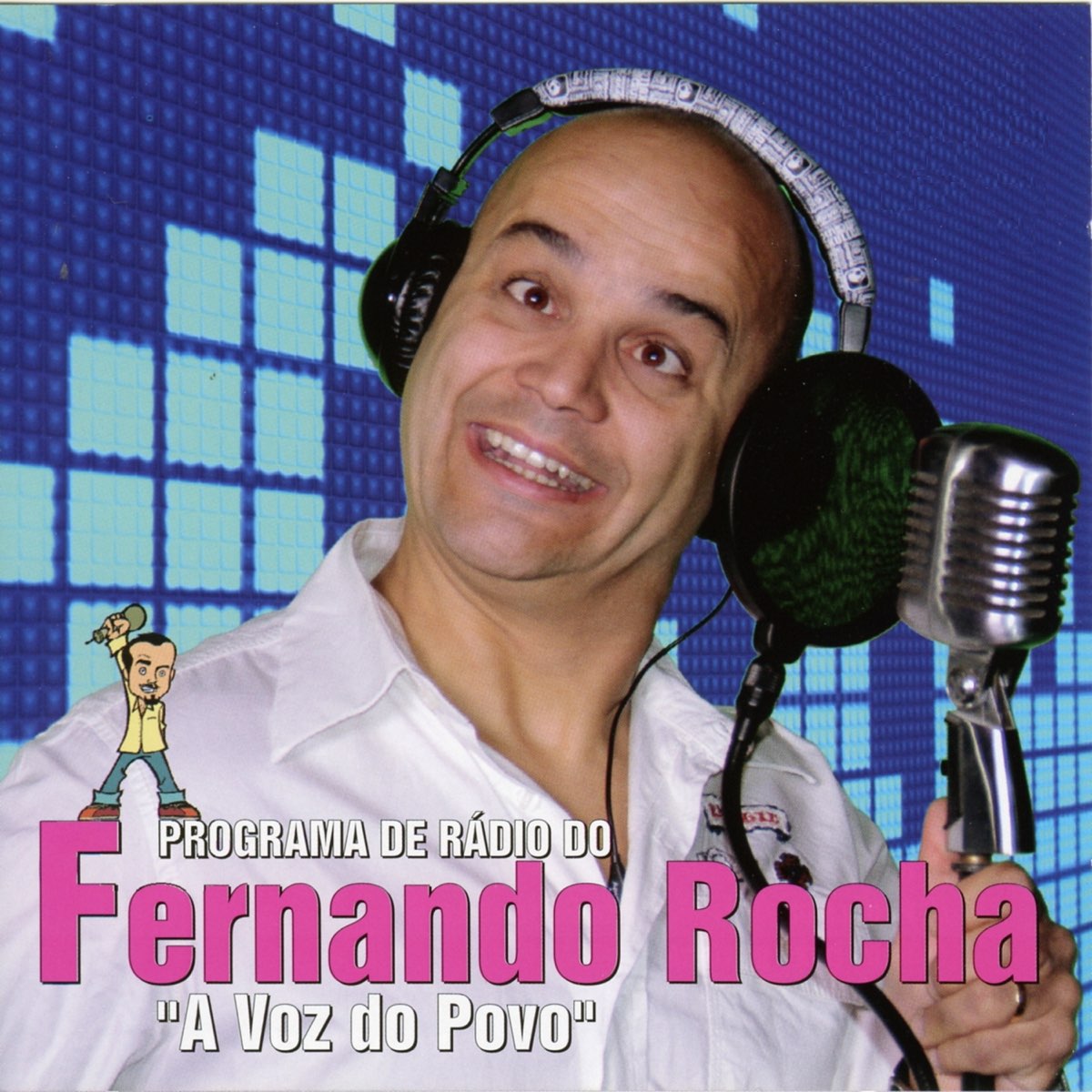 ‎Programa De Rádio Do Fernando Rocha "A Voz Do Povo" De Fernando Rocha ...