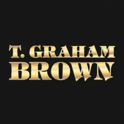 T. Graham Brown - EP - T. Graham Brown