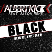 Albert Kick - Black (From the Waist Down)