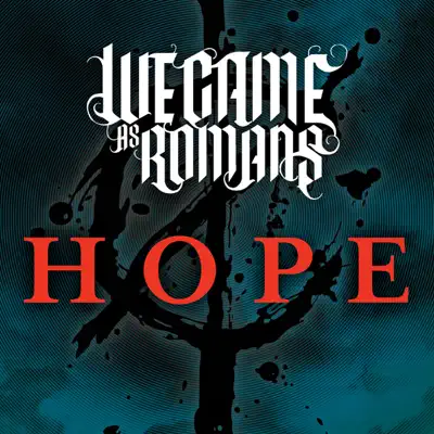 Hope - We Came As Romans