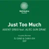Just Too Much (feat. Alec Sun Drae) - Single album lyrics, reviews, download