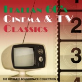 Italian 60's Cinema & TV Classics (The Ultimate Soundtrack Collection) artwork