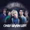 I'm Fine - Only Seven Left lyrics