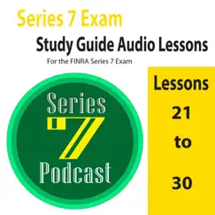 Series 7 Exam (Study Guide Audio Lessons 21 to 30 for the Finra Series 7 Exam) by Franz Amussen album reviews, ratings, credits