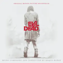 Evil Dead (Original Motion Picture Soundtrack) by Roque Baños album reviews, ratings, credits