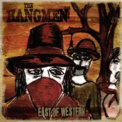 East of Western by The Hangmen album reviews, ratings, credits