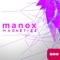 Magnetize (Radio Edit) - Manox lyrics