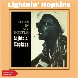 Blues in the Bottle (Full Album with Bonus Tracks) - Lightnin' Hopkins