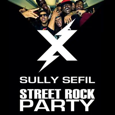Street Rock Party - Single - Sully Sefil