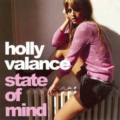 State of Mind - Holly Valance