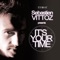 It's Your Time (French Extended Mix) - Sebastien Vittoz lyrics