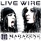 Live Wire - Marazene Machine lyrics