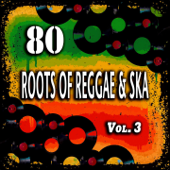 80 Roots of Reggae & Ska, Vol. 3 (80 Original Recordings) - Blandade Artister