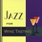 Burgundy - Jazz For Wine Tasting lyrics