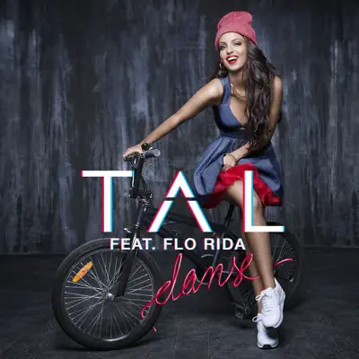 Danse (feat. Flo Rida) - Single - Tal