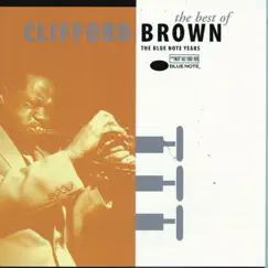 The Best of Clifford Brown by Clifford Brown album reviews, ratings, credits