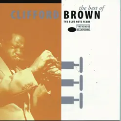 The Best of Clifford Brown - Clifford Brown The Best of Clifford Brown - Clifford Brown