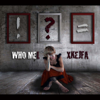 Who Me? - EP - Mel Xkejfa