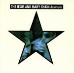 The Jesus and Mary Chain - UV Ray