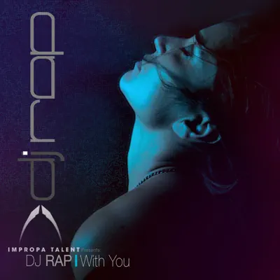 With You (Remixes) - DJ Rap