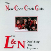 The New Coon Creek Girls - The L & N Don't Stop Here Anymore