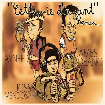 Cette vie d'avant - Single - James Deano