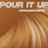 Pour It Up album lyrics, reviews, download
