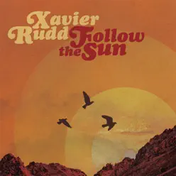 Follow the Sun - Single - Xavier Rudd